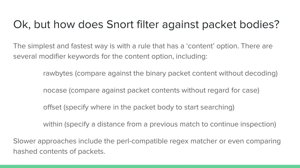 ok but how does snort filter against packet bodies