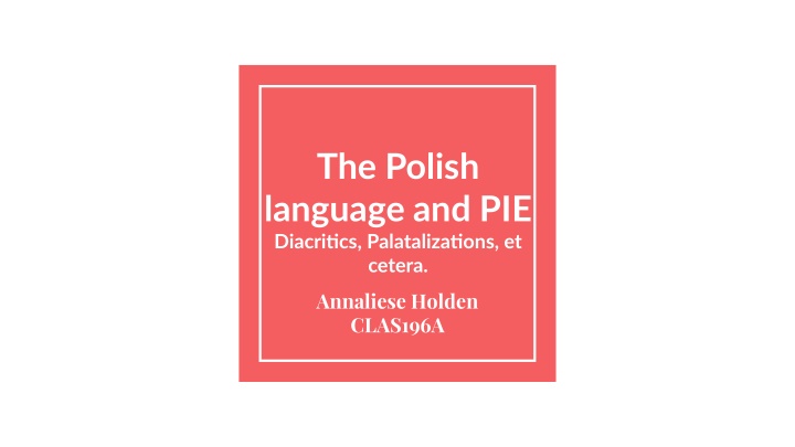 the polish language and pie diacritics