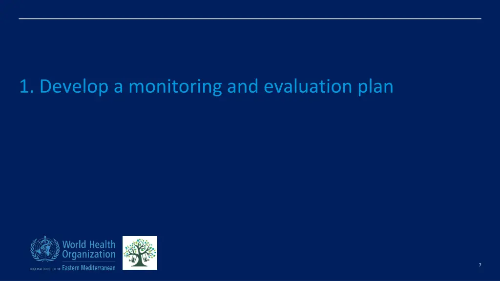 1 develop a monitoring and evaluation plan