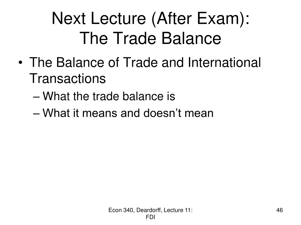 next lecture after exam the trade balance