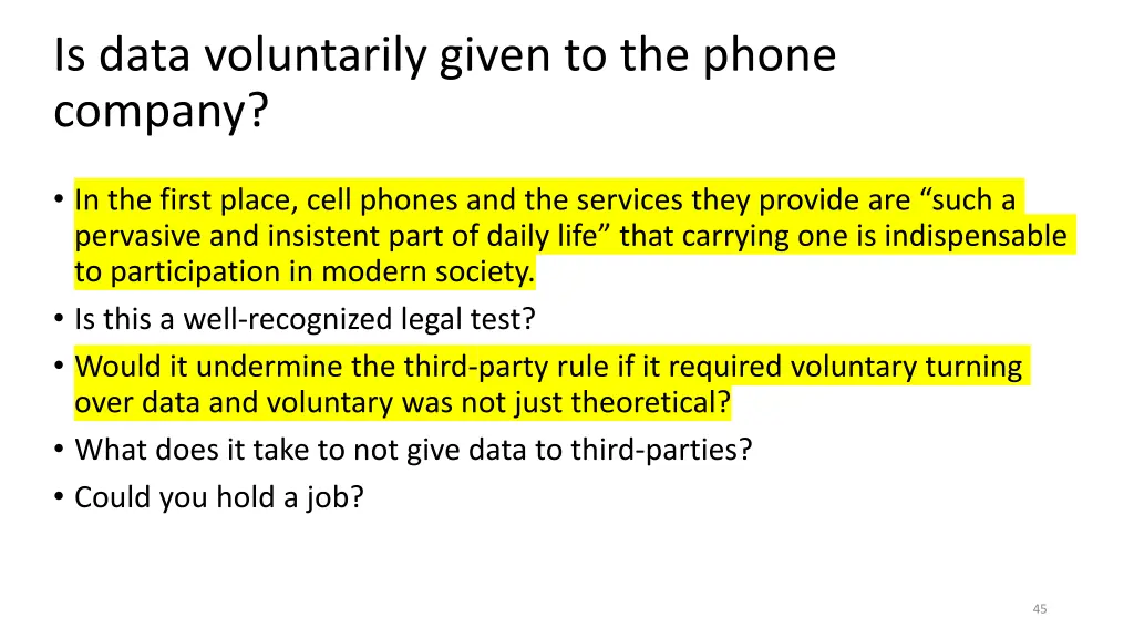 is data voluntarily given to the phone company