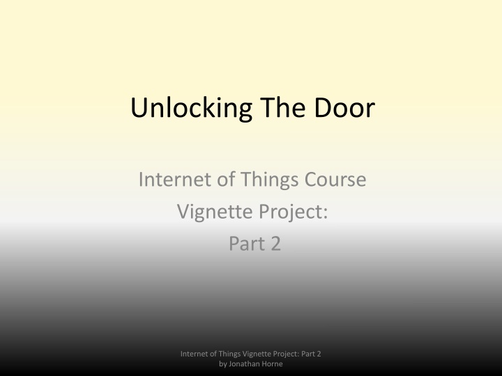 unlocking the door