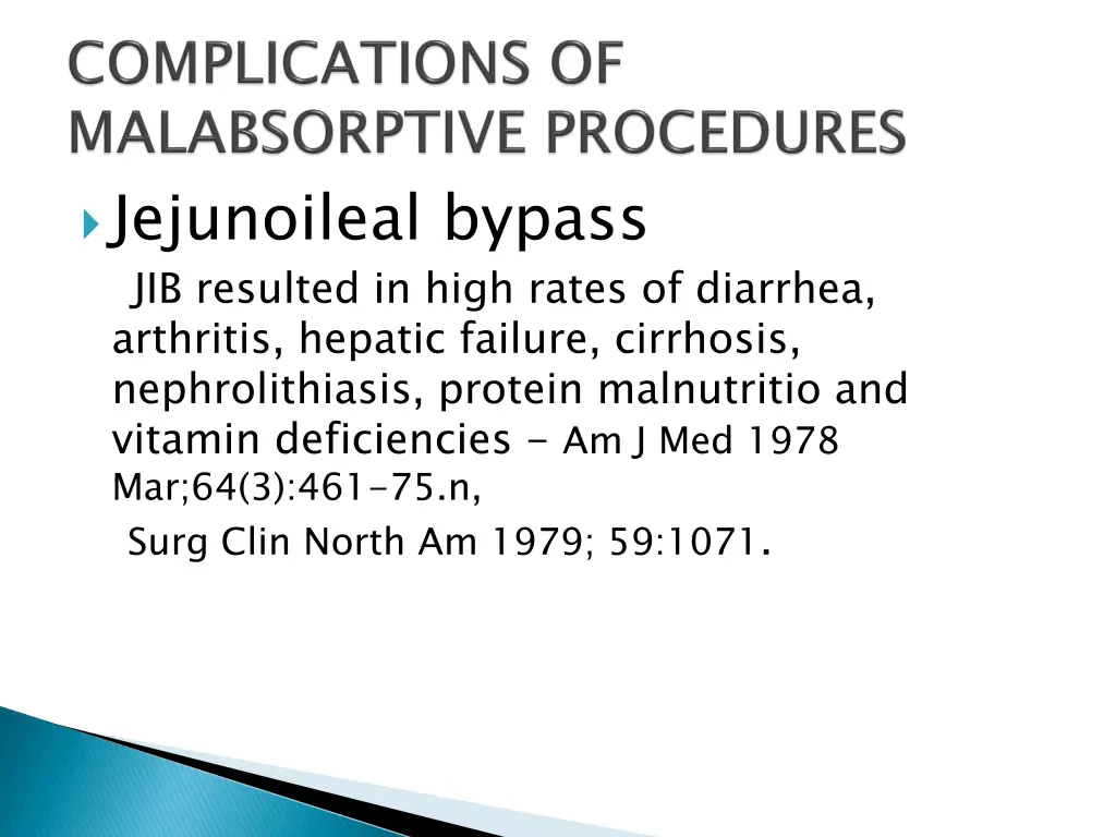 jejunoileal bypass jib resulted in high rates