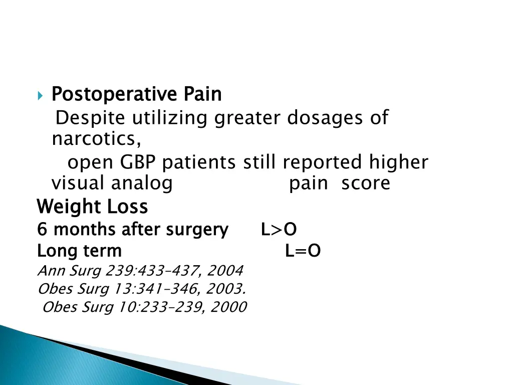 postoperative pain despite utilizing greater