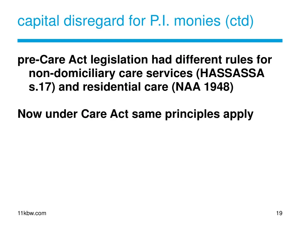 capital disregard for p i monies ctd