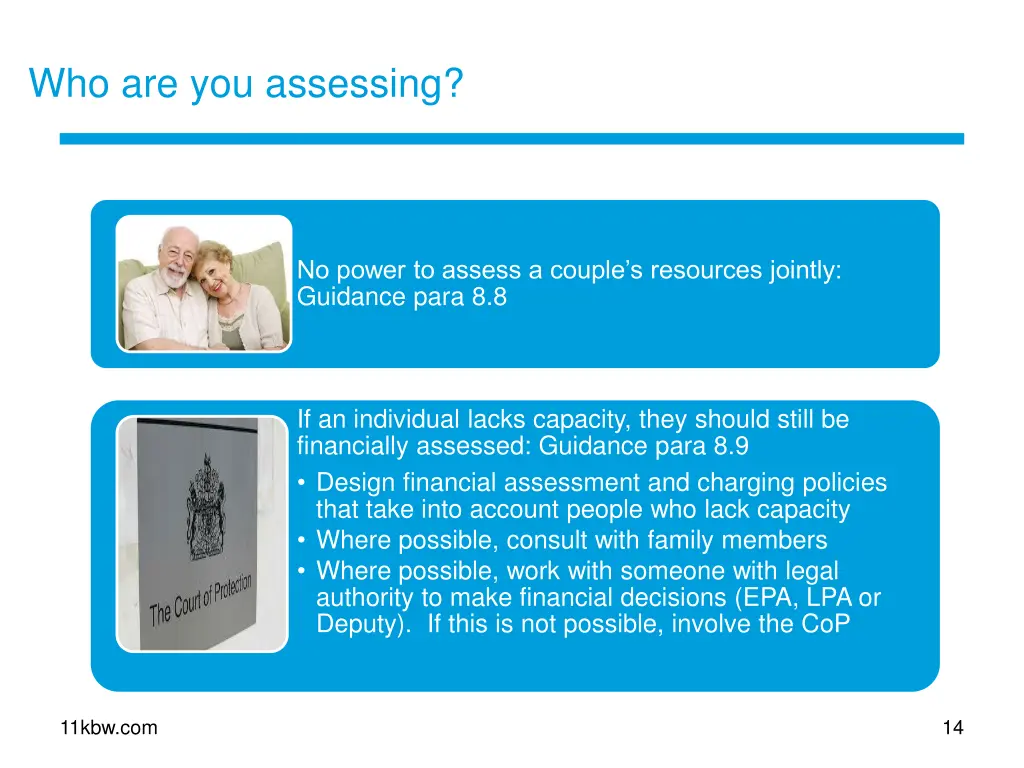 who are you assessing