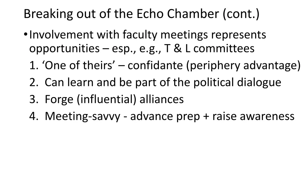 breaking out of the echo chamber cont involvement