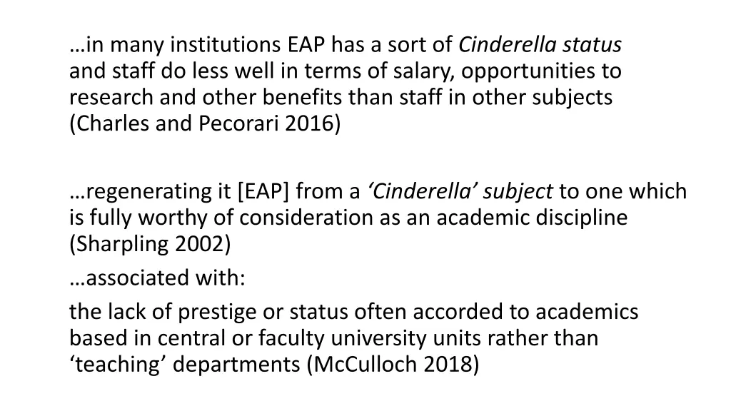 in many institutions eap has a sort of cinderella