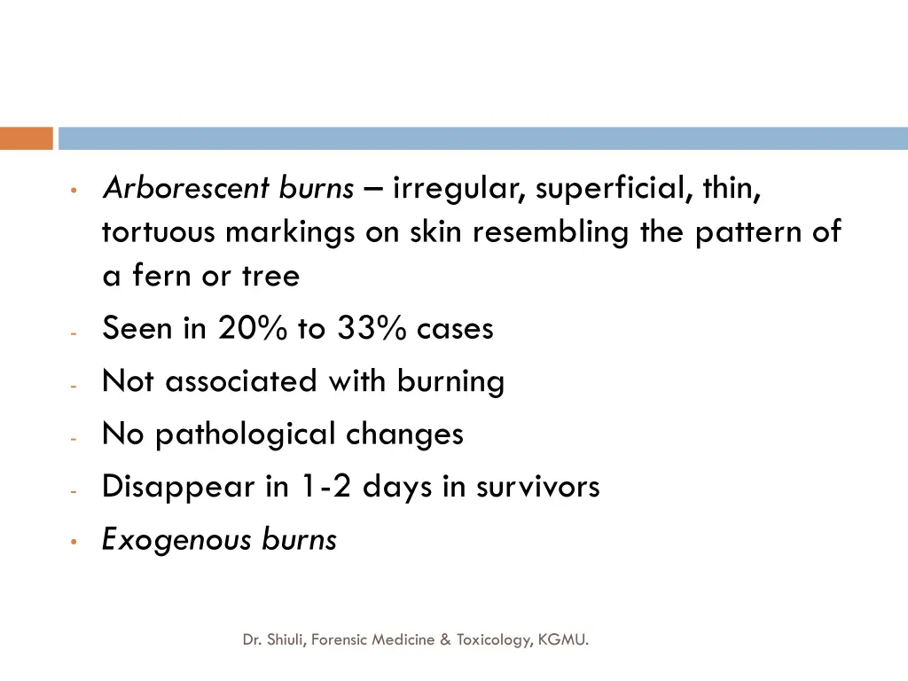 arborescent burns irregular superficial thin