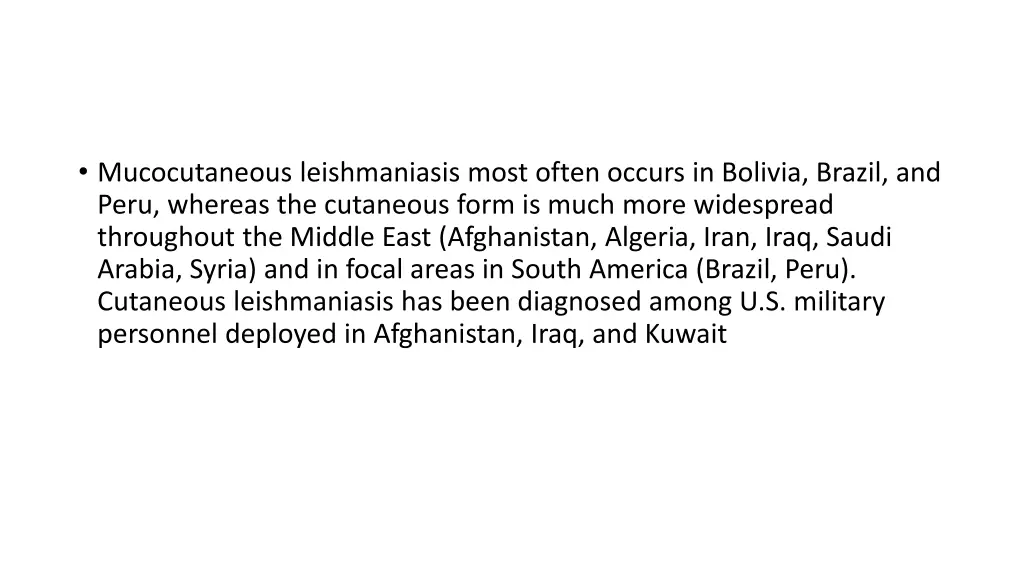 mucocutaneous leishmaniasis most often occurs