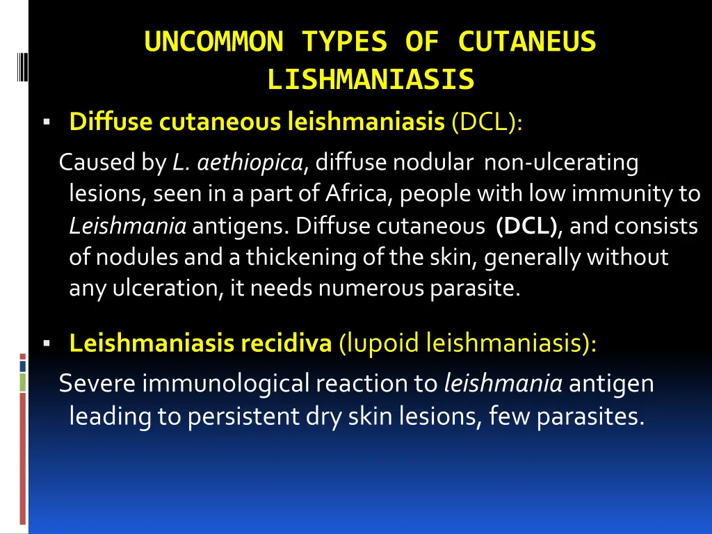 uncommon types of cutaneus lishmaniasis diffuse