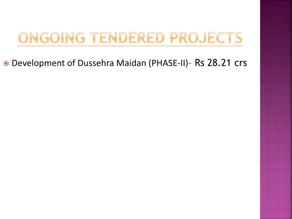 ongoing tendered projects