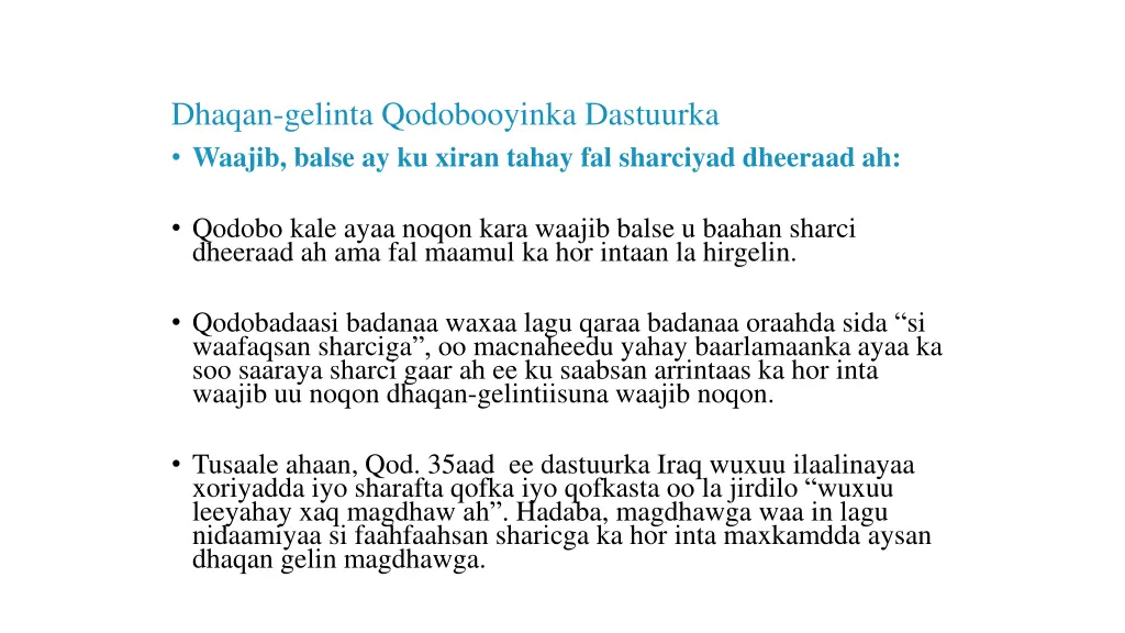 dhaqan gelinta qodobooyinka dastuurka waajib