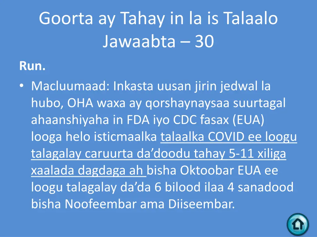 goorta ay tahay in la is talaalo jawaabta 30