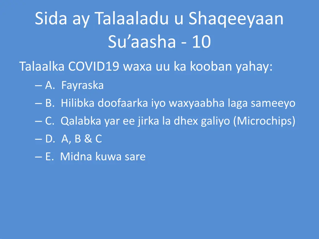 sida ay talaaladu u shaqeeyaan su aasha 10