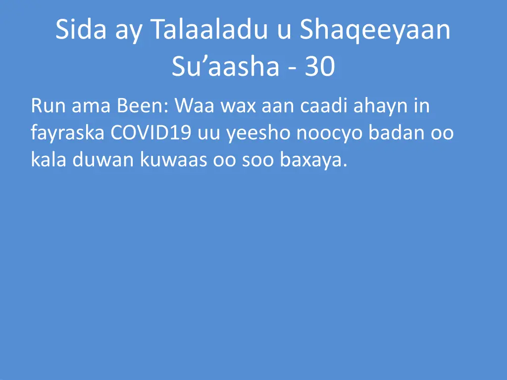 sida ay talaaladu u shaqeeyaan su aasha 30