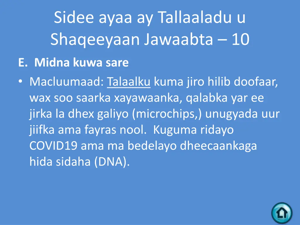 sidee ayaa ay tallaaladu u shaqeeyaan jawaabta 10