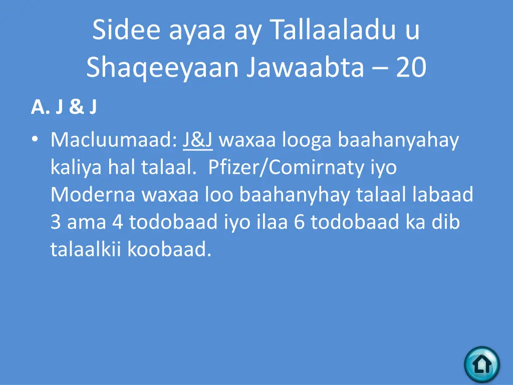 sidee ayaa ay tallaaladu u shaqeeyaan jawaabta 20