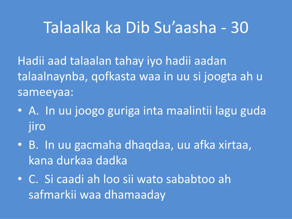 talaalka ka dib su aasha 30