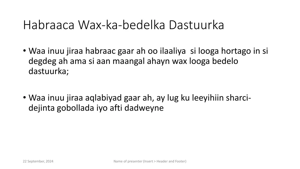 habraaca wax ka bedelka dastuurka