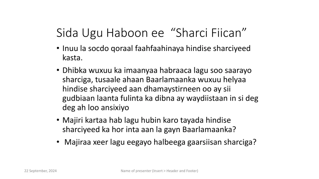 sida ugu haboon ee sharci fiican inuu la socdo