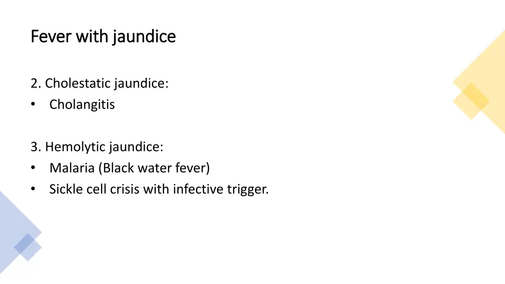 fever with jaundice fever with jaundice 1