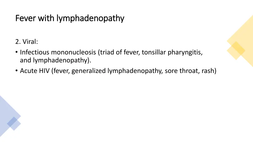 fever with lymphadenopathy fever with 1