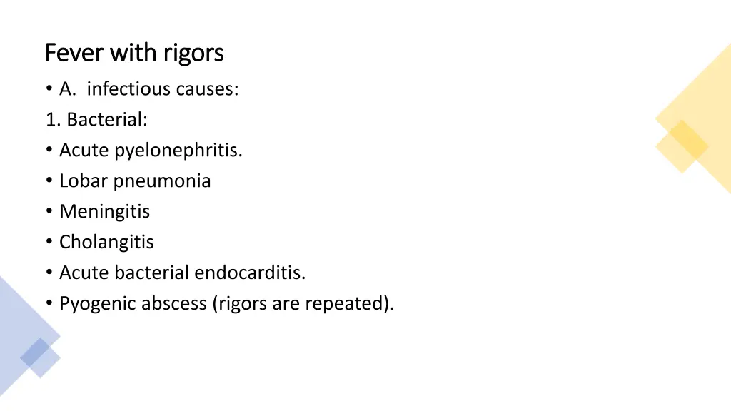 fever with rigors fever with rigors a infectious