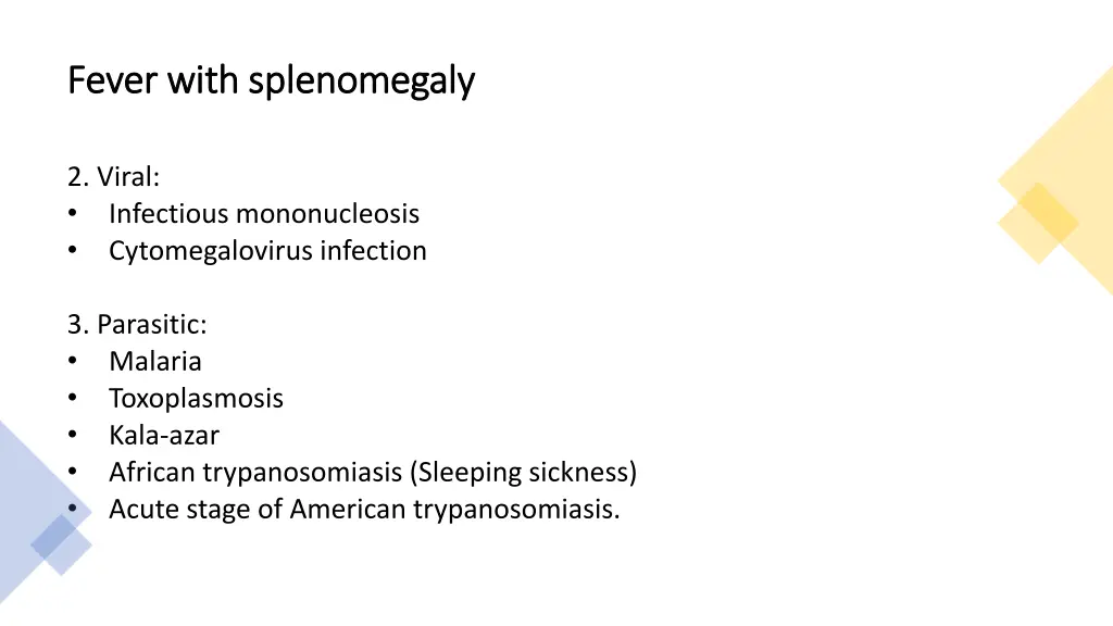 fever with splenomegaly fever with splenomegaly 1