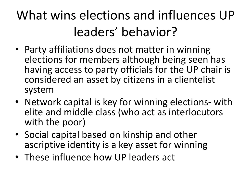 what wins elections and influences up leaders