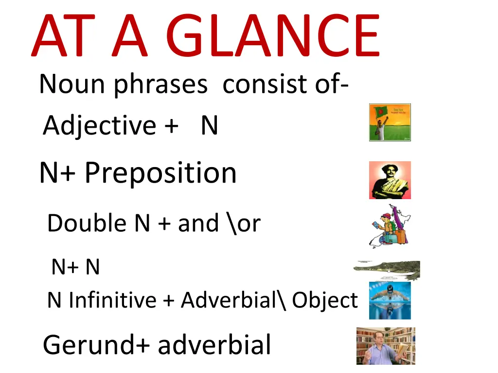 at a glance noun phrases consist of adjective