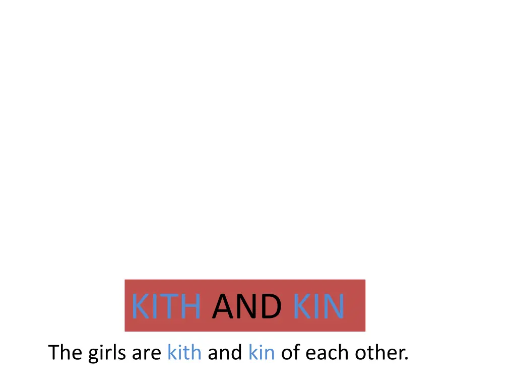 kith and kin