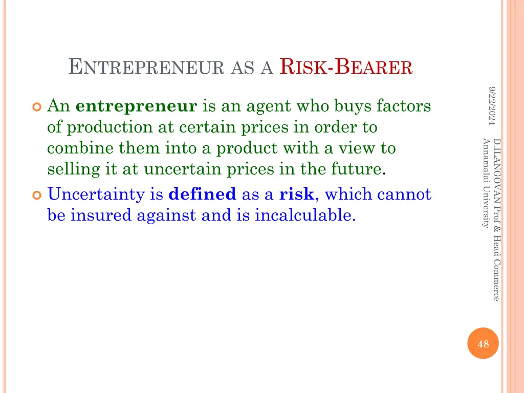 e ntrepreneur as a r isk b earer