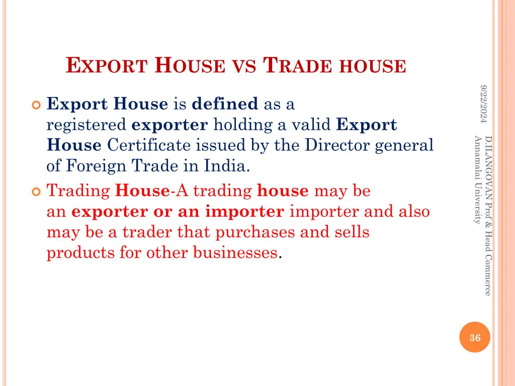 e xport h ouse vs t rade house