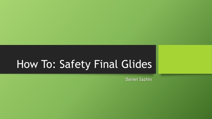 how to safety final glides