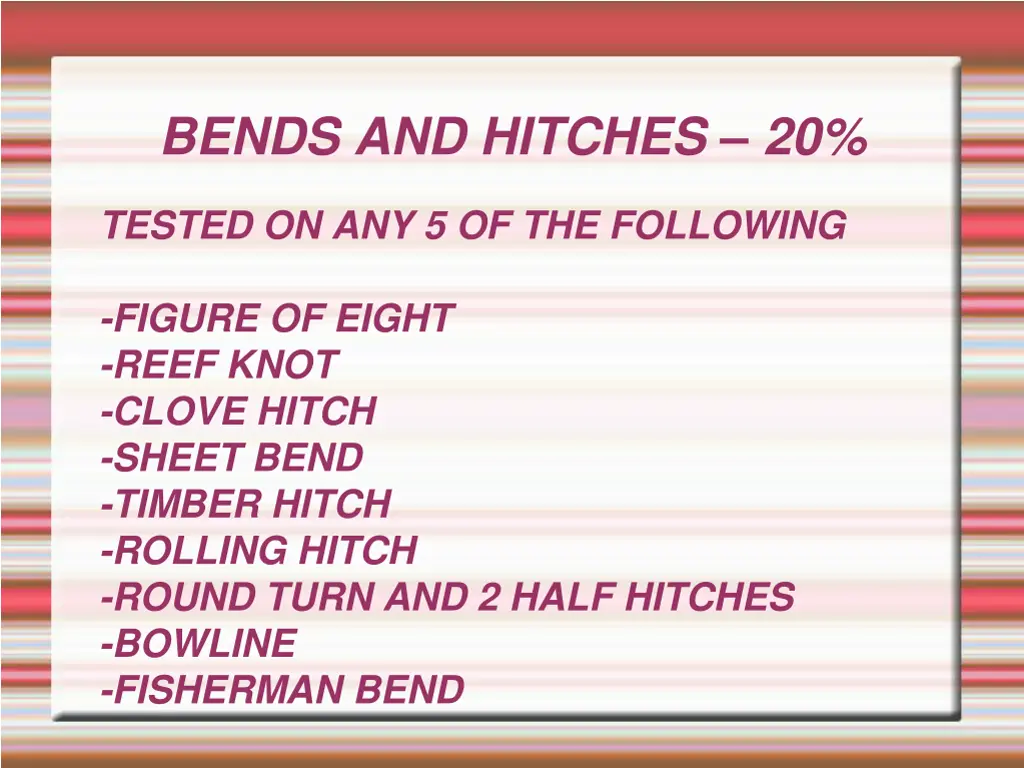 bends and hitches 20