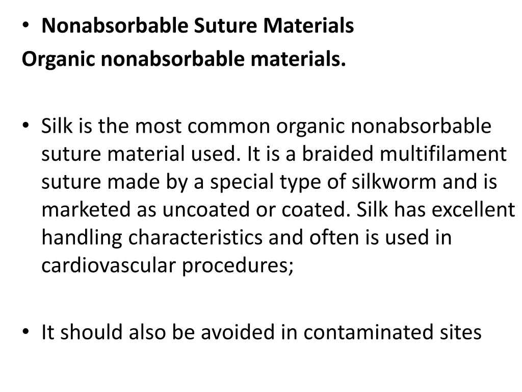 nonabsorbable suture materials organic