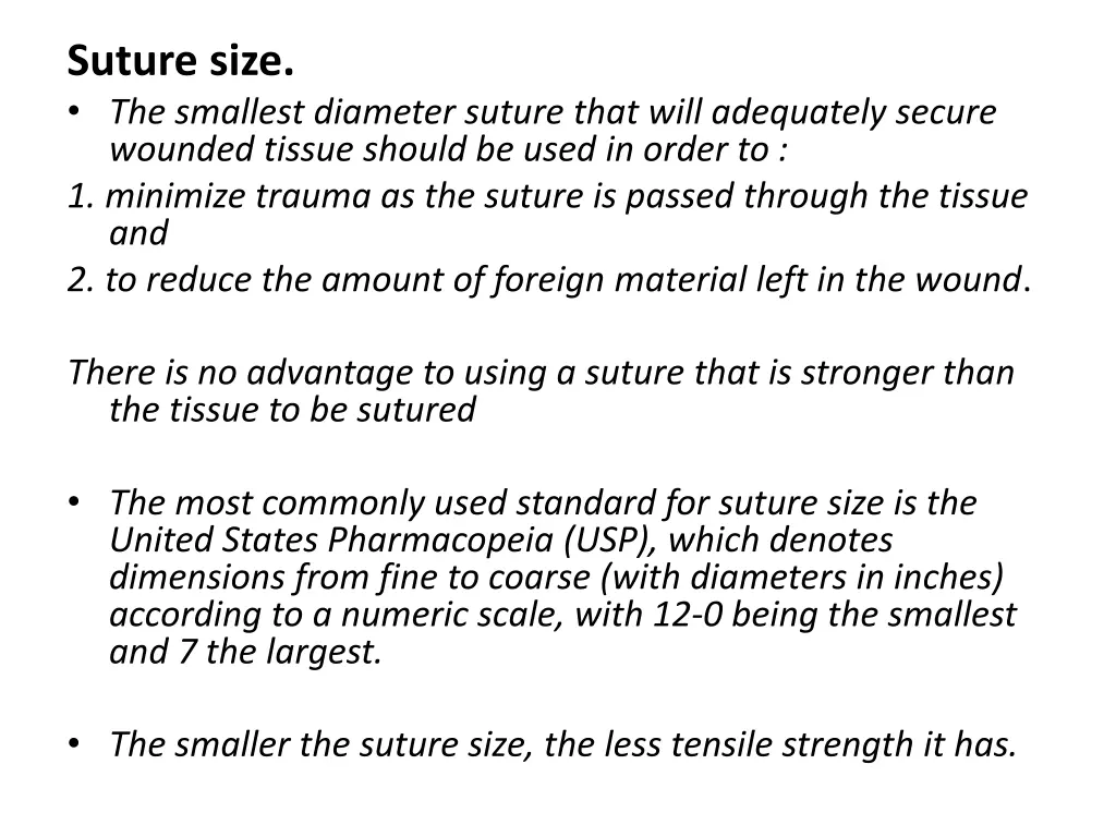 suture size the smallest diameter suture that