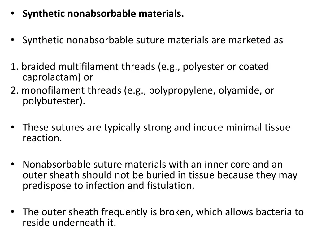 synthetic nonabsorbable materials