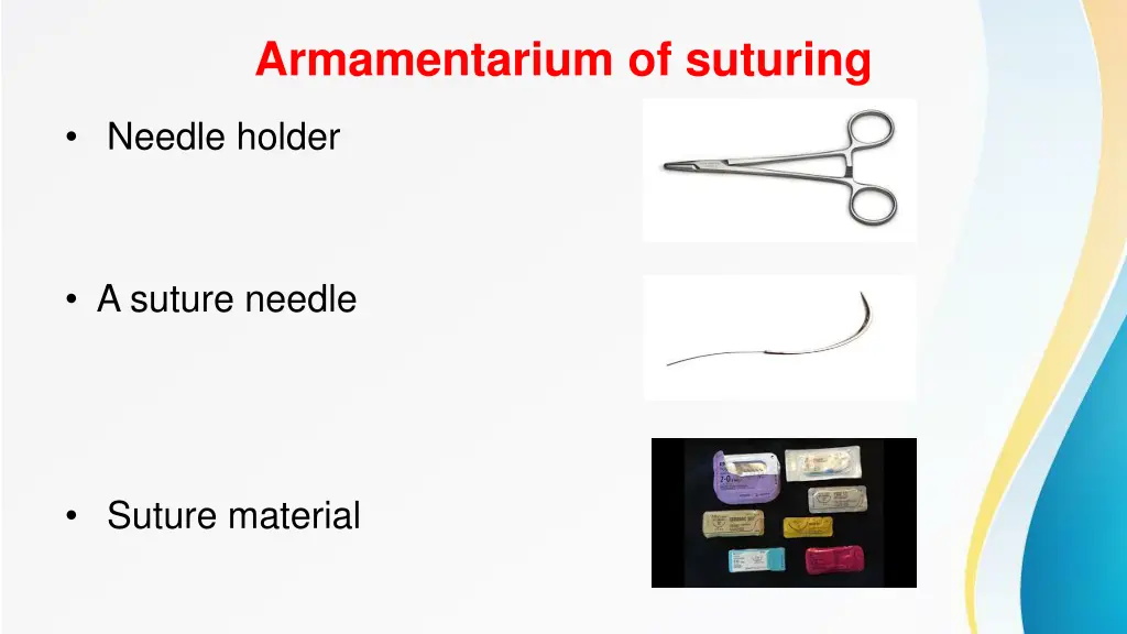 armamentarium of suturing