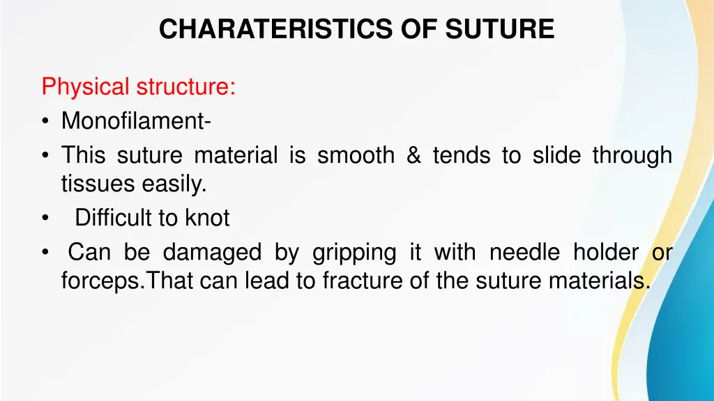 charateristics of suture