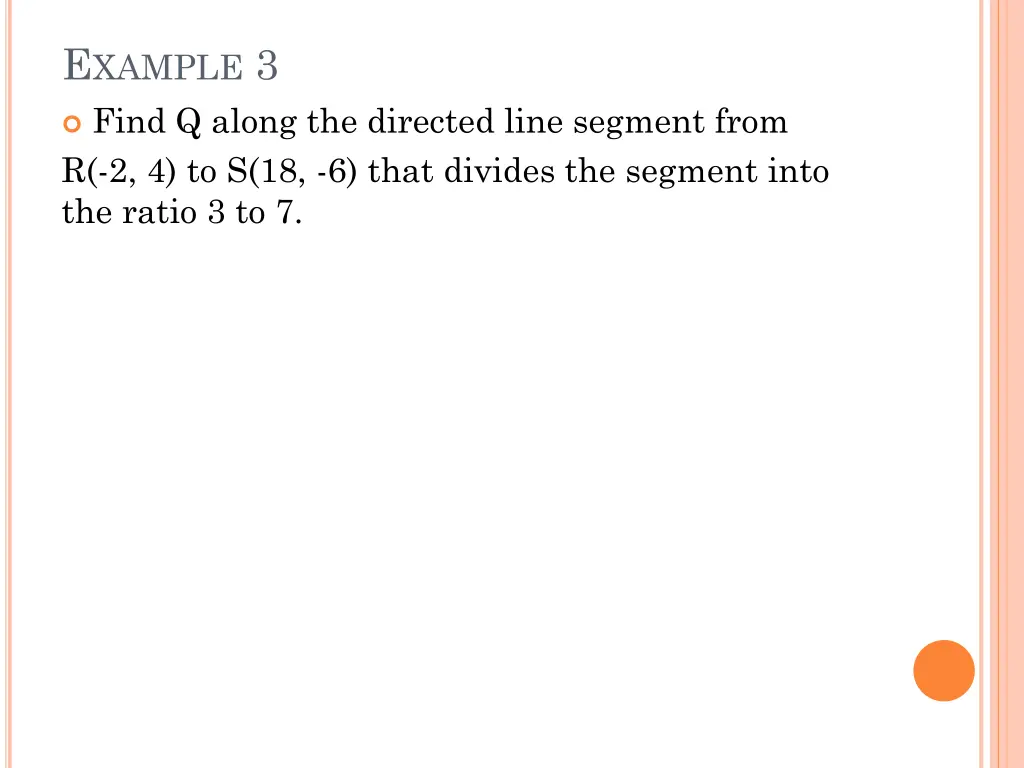 e xample 3 find q along the directed line segment