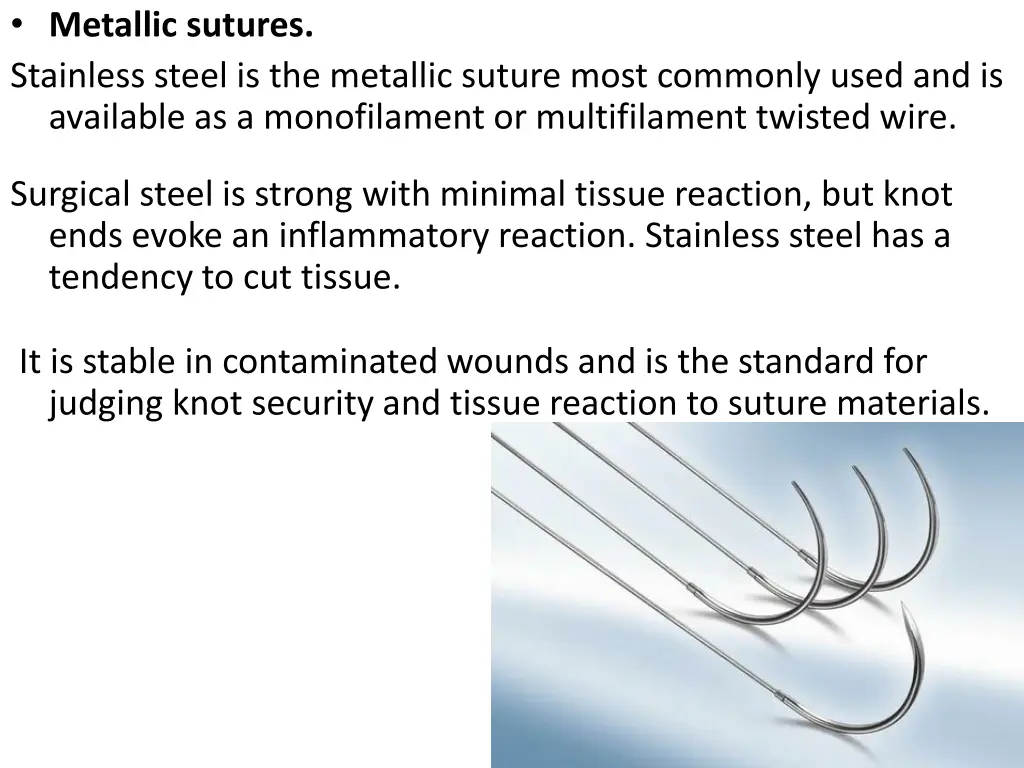 metallic sutures stainless steel is the metallic