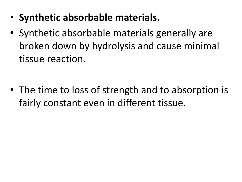 synthetic absorbable materials synthetic