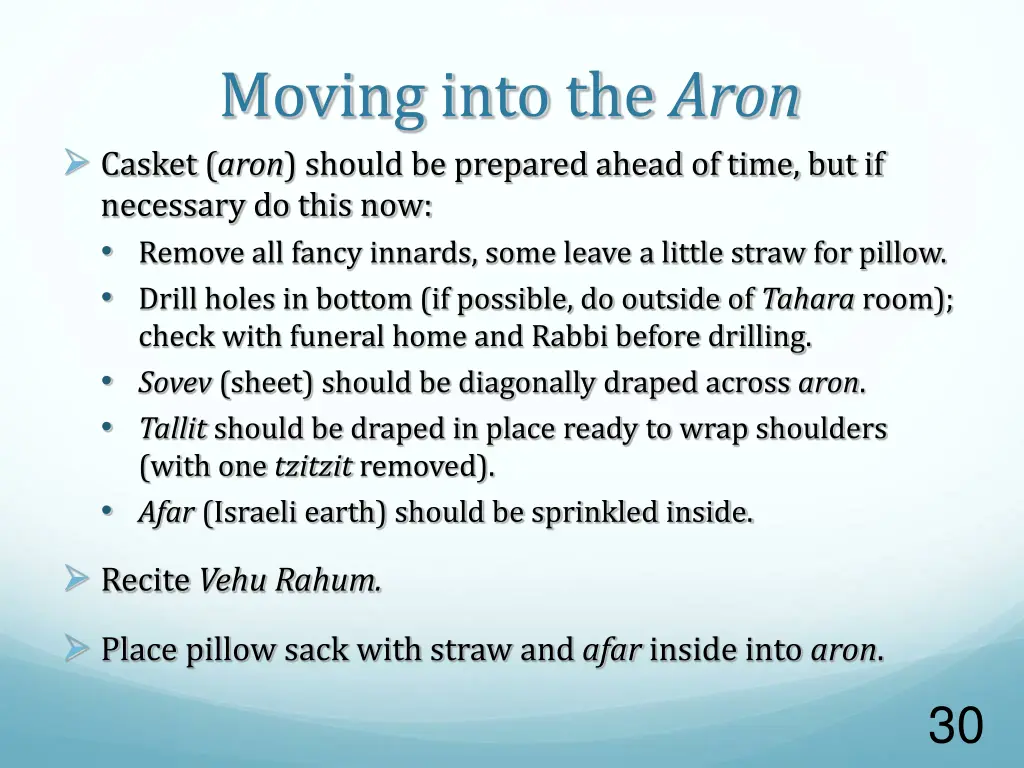 moving into the aron casket aron should