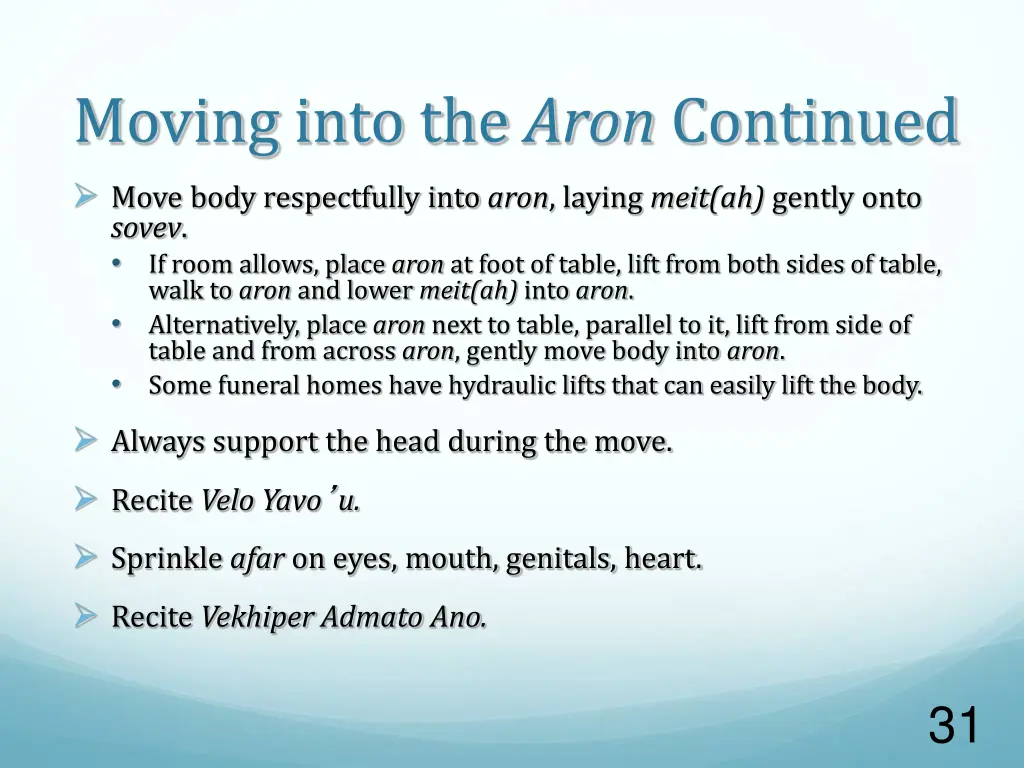 moving into the aron continued