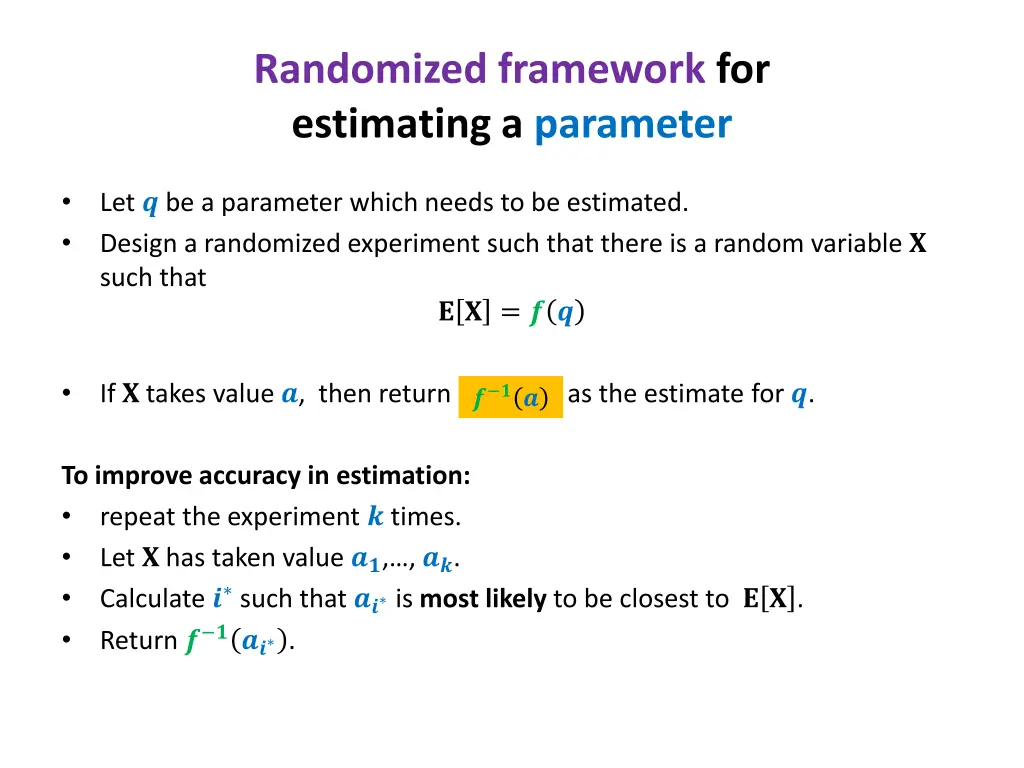 randomized framework for estimating a parameter