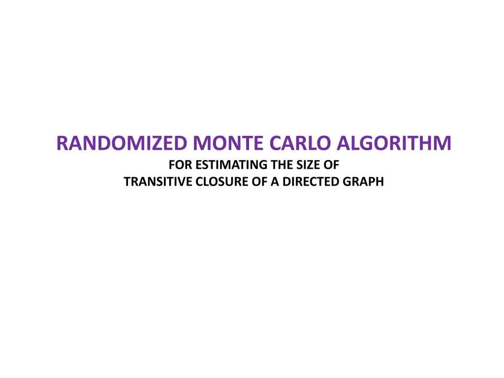 randomized monte carlo algorithm for estimating 1