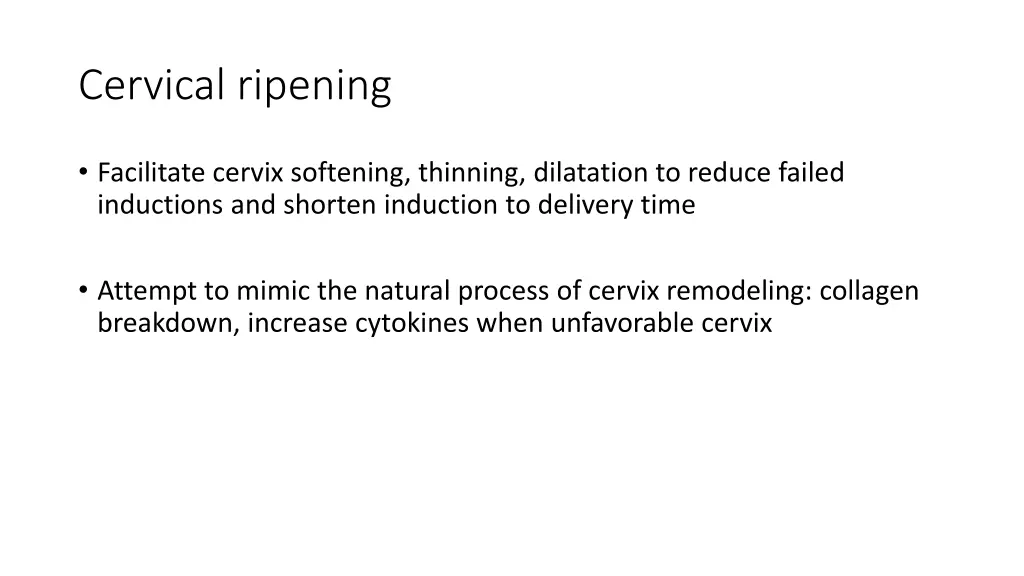 cervical ripening