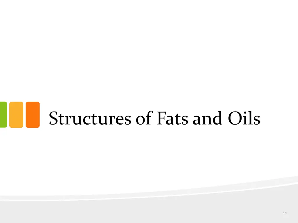 structures of fats and oils